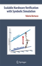 Valeria Bertacco - Scalable Hardware Verification with Symbolic Simulation