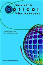Biswanath Mukherjee, Canhui Ou, Canhui (Sam Ou, Canhui (Sam) Ou, Canhui Sam Ou - Survivable Optical WDM Networks