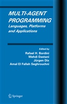Rafael H. Bordini, Rafael H. Bordini, Mehd Dastani, Mehdi Dastani, Jurgen Dix, Jürgen Dix... - Multi-Agent Programming