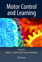 Marku Latash, Markus Latash, LESTIENNE, Lestienne, Francis Lestienne - Motor Control and Learning