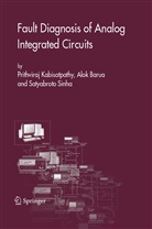 Alo Barua, Alok Barua, Prithvira Kabisatpathy, Prithviraj Kabisatpathy, Satyab Sinha, Satyabroto Sinha - Fault Diagnosis of Analog Integrated Circuits