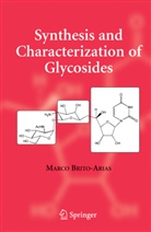 Marco Brito Arias, Marco Brito-Arias - Synthesis and Characterization of Glycosides