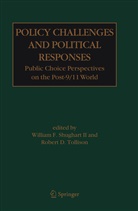 D Tollison, D Tollison, Willia F Shughart II, William F Shughart II, William F. Shughart, William F. Shughart II... - Policy Challenges and Political Responses
