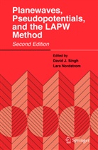Lars Nordstrom, David Singh, David J Singh, David J. Singh - Planewaves, Pseudopotentials, and the LAPW Method