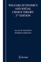 Allan Feldman, Allan M Feldman, Allan M. Feldman, Roberto Serrano - Welfare Economics and Social Choice Theory