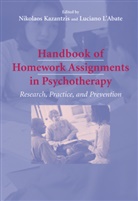 Francoise Gerard, Nikolao Kazantzis, Nikolaos Kazantzis, L'Abate, L'Abate, Luciano L'Abate - Handbook of Homework Assignments in Psychotherapy
