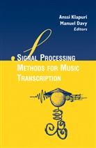 DAVY, Davy, Manuel Davy, Anss Klapuri, Anssi Klapuri - Signal Processing Methods for Music Transcription