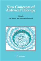 Elk Bogner, Elke Bogner, Holzenburg, Holzenburg, Andreas Holzenburg - New Concepts of Antiviral Therapy