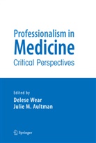 Delese (EDT)/ Aultman Wear, Julie M. Aultman, M Aultman, M Aultman, Deles Wear, Delese Wear - Professionalism in Medicine