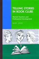 Mary Kooy - Telling Stories in Book Clubs