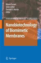 Donal Martin, Donald Martin - Nanobiotechnology of Biomimetic Membranes