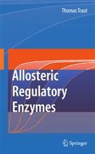 Thomas W Traut, Thomas W. Traut - Allosteric Regulatory Enzymes