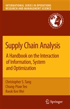 Christopher S. Tang, Chung-Pia Teo, Chung-Piaw Teo, Kwok-Kee Wei - Supply Chain Analysis