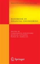 Michae Doumpos, Michael Doumpos, Panos M Pardalos, Panos Pardalos, Panos M Pardalos, Panos M. Pardalos... - Handbook of Financial Engineering