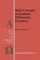R Lavendhomme, R. Lavendhomme, René Lavendhomme - Basic Concepts of Synthetic Differential Geometry