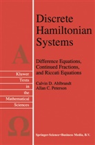 Calvi Ahlbrandt, Calvin Ahlbrandt, Calvin D. Ahlbrandt, A C Peterson, A. C. Peterson, A.C. Peterson... - Discrete Hamiltonian Systems