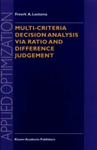 Freerk a Lootsma, Freerk A. Lootsma - Multi-Criteria Decision Analysis via Ratio and Difference Judgement
