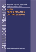 Hans Frenk, Kee Roos, Kees Roos, Tamas Terlaky, Tamás Terlaky, Tamás Terlaky et al... - High Performance Optimization