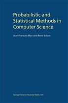 Jean-Françoi Mari, Jean-François Mari, René Schott - Probabilistic and Statistical Methods in Computer Science