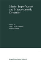 Jean-Olivie Hairault, Jean-Olivier Hairault, Kempf, Kempf, Hubert Kempf - Market Imperfections and Macroeconomic Dynamics