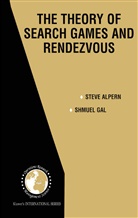 Stev Alpern, Steve Alpern, Shmuel Gal - The Theory of Search Games and Rendezvous