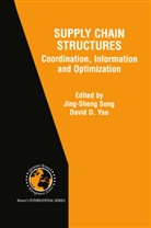 D Yao, D Yao, Jing-Shen Song, Jing-Sheng Song, David D. Yao - Supply Chain Structures