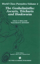 Celia V. Holland, Malcolm W. Kennedy, Celi V Holland, Celia V Holland, W Kennedy, W Kennedy - The Geohelminths
