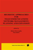 Rober Doverspike, Robert Doverspike, Saniee, Saniee, Iraj Saniee - Heuristic Approaches for Telecommunications Network Management, Planning and Expansion