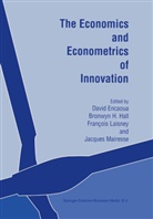 David Encaoua, Bronwyn H. Hall, François Laisney, David Encaoua, Bronwy H Hall, Bronwyn H Hall... - The Economics and Econometrics of Innovation