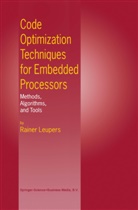 Rainer Leupers - Code Optimization Techniques for Embedded Processors