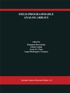 Leon Chua, Leon O. Chua, Leon Chua et al, Glen Gulak, Glenn Gulak, Edmund Pierzchala... - Field-Programmable Analog Arrays