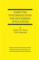 Fillia Makedon, Charles Owen, Charles B Owen, Charles B. Owen - Computed Synchronization for Multimedia Applications