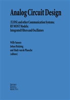 Rudy J. van de Plassche, Joha Huijsing, Johan Huijsing, Johan H. Huijsing, Rudy J van de Plassche, Rudy J. Van De Plassche... - Analog Circuit Design
