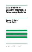 James Clark, James J Clark, James J. Clark, Alan L Yuille, Alan L. Yuille - Data Fusion for Sensory Information Processing Systems