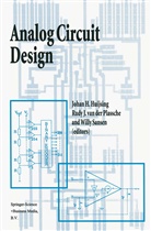 Rudy J. van de Plassche, Johan Huijsing, Johan H. Huijsing, Rud J van der Plassche, Rudy J van der Plassche, Willy M C Sansen... - Analog Circuit Design