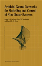 B de Moor, B. L. De Moor, B. L. Moor, B. L. de Moor, B.L. de Moor, Bart L. R. De Moor... - Artificial Neural Networks for Modelling and Control of Non-Linear Systems