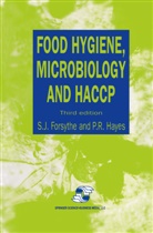 S J Forsythe, S. J. Forsythe, S.J. Forsythe, P Hayes, P R Hayes, P. R. Hayes... - Food Hygiene Microbiology and HACCP