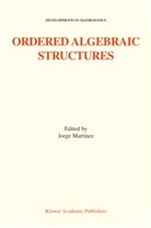 Jorge Mart Nez, Jorge Martinez, Jorg Mart&iacute;nez, Jorge Mart&iacute;nez - Ordered Algebraic Structures