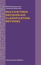 Michae Doumpos, Michael Doumpos, Constantin Zopounidis - Multicriteria Decision Aid Classification Methods
