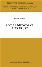 Vincent Buskens - Social Networks and Trust