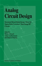 Arthu H M van Roermund, Arthur H M van Roermund, Johan Huijsing, Johan H. Huijsing, Arthur H. M. Van Roermund, Arthur van Roermund... - Analog Circuit Design