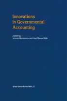 Manuel Vela, Manuel Vela, Vicent Montesinos, Vicente Montesinos, José Manuel Vela - Innovations in Governmental Accounting