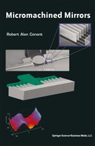 Robert Conant - Micromachined Mirrors