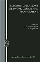 Anandalingam, G Anandalingam, G. Anandalingam, Raghavan, Raghavan, S. Raghavan - Telecommunications Network Design and Management