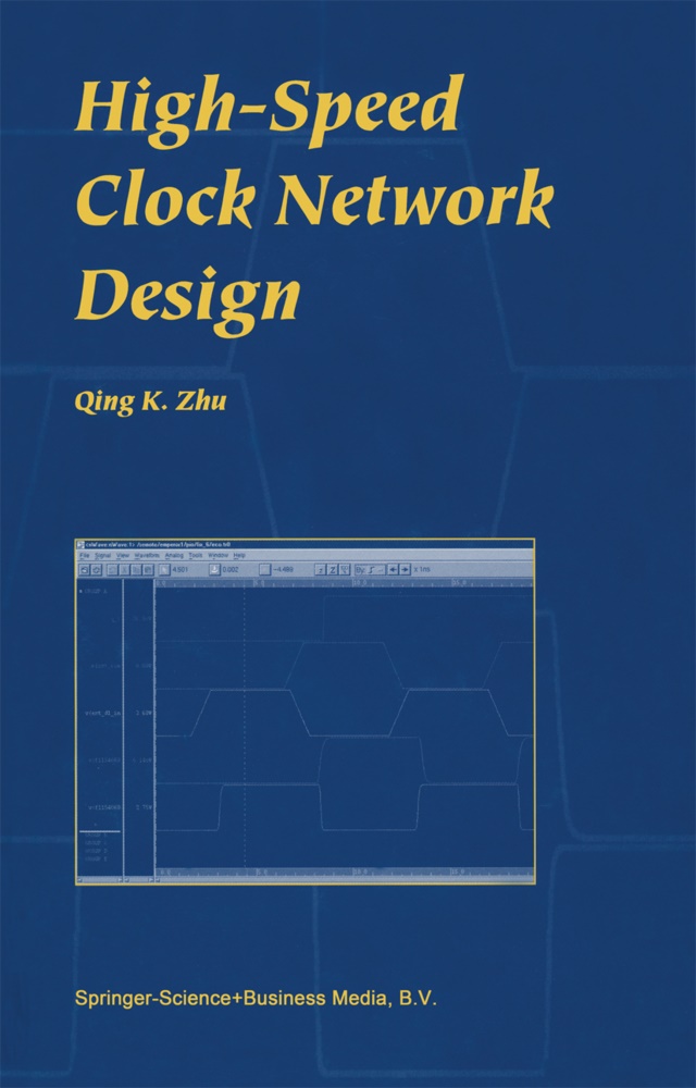 Qing K Zhu, Qing K. Zhu - High-Speed Clock Network Design