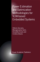M Sami, M G Sami, M. G. Sami, M.G. Sami, Mariagiovanna Sami, Donatella Sciuto... - Power Estimation and Optimization Methodologies for VLIW-based Embedded Systems