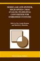 Bedrich J Hosticka, Bedrich J. Hosticka, Keh-La Li, Keh-La Lin, Keh-La Lin, Armi Kemna... - Modular Low-Power, High-Speed CMOS Analog-to-Digital Converter of Embedded Systems