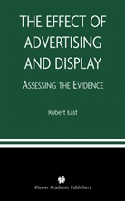 Robert East, Kingston University, Kingston University - The Effect of Advertising and Display