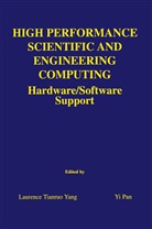 Pan, Pan, Yi Pan, Laurenc Tianruo Yang, Laurence Tianruo Yang, Laurence Tianruo Yang... - High Performance Scientific and Engineering Computing