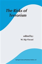Kip Viscusi, W Kip Viscusi, W. K. Viscusi, W. Kip Viscusi - The Risks of Terrorism